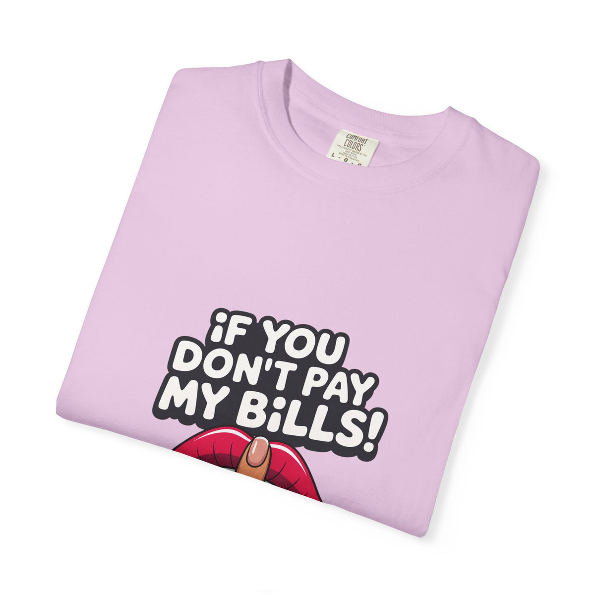 T-shirt « If You Don't Pay My Bills » Muta coloris Orchid, plié