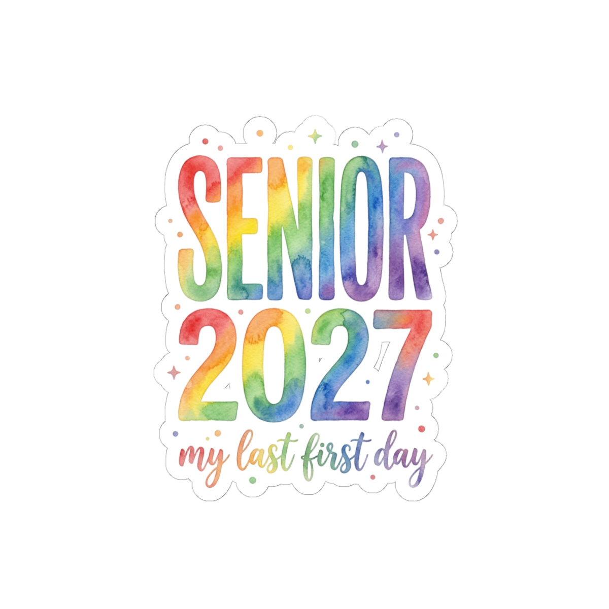 Sticker « Senior 2027 Last First Day » Muta, format 6 × 6 pouces