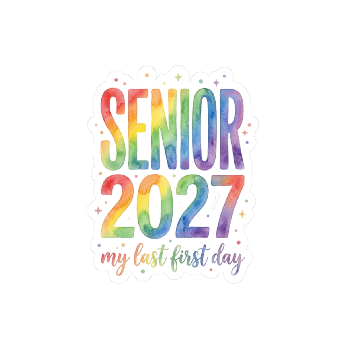 Sticker « Senior 2027 Last First Day » Muta, format 2 × 2 pouces