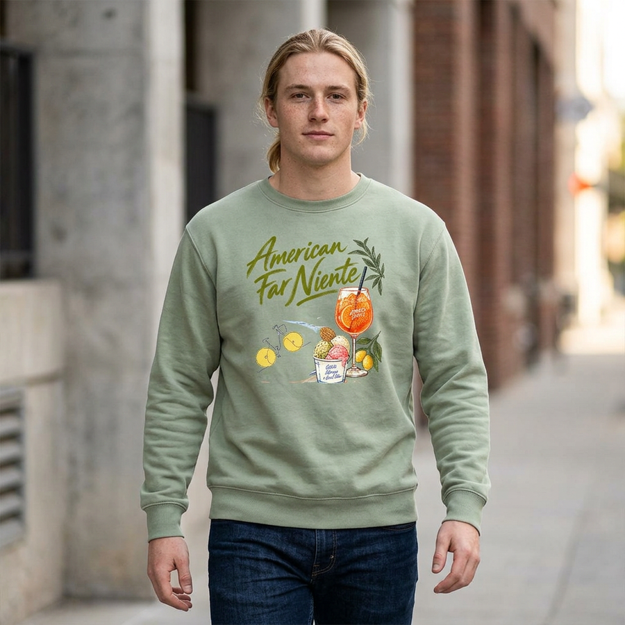 American Far Niente Sweatshirt — Soft life Sweatshirt
